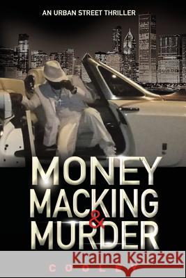 Money Macking & Murder Cooley 9781540839305 Createspace Independent Publishing Platform - książka