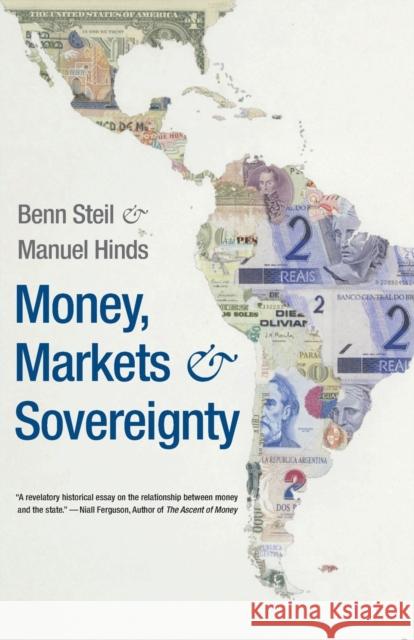 Money, Markets, and Sovereignty Benn Steil Manuel Hinds 9780300164589 Yale University Press - książka