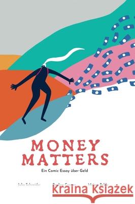 Money Matters - Ein Comic Essay über Geld Schneider, Julia 9783347312128 Tredition Gmbh - książka