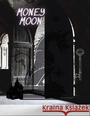 Money Moon Deanna Stinson 9781312568389 Lulu.com - książka
