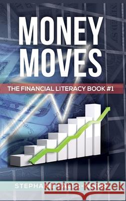 Money Moves Stephanie Falls-Warr 9786091620389 Stephanie Falls-Warr - książka