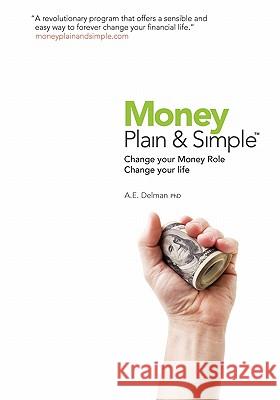Money Plain & Simple A. E. Delma 9780986515903 Aimee Delman - książka