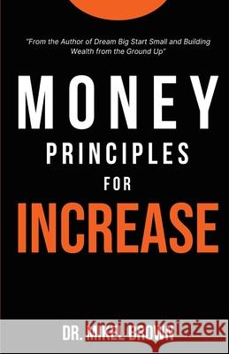 Money Principles for Increase Mikel Brown 9781930388352 Cjc Publishing Company - książka