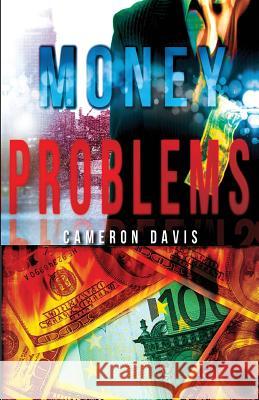 Money Problems: a story collection Davis, Cameron 9780615805252 Wheelman Press - książka