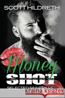 Money Shot Scott Hildreth 9780692590379 Eralde Publishing - książka