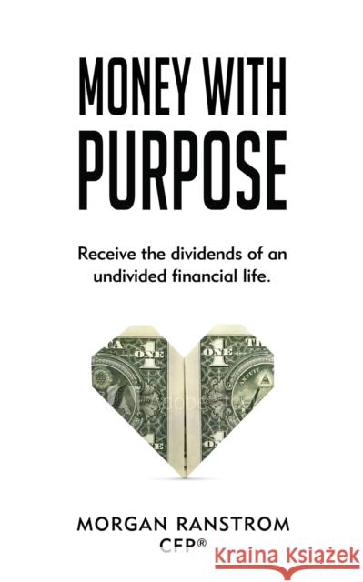 Money With Purpose Morgan Ranstrom 9781960250797 Wisdom Editions - książka
