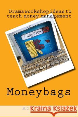 Moneybags Rachel Steele Helen Turner 9781727893212 Createspace Independent Publishing Platform - książka