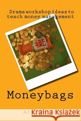 Moneybags Rachel Steele Helen Turner 9781981705306 Createspace Independent Publishing Platform - książka