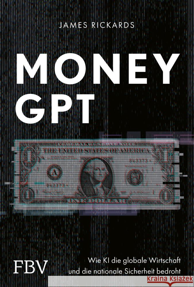 MoneyGPT Rickards, James 9783959728126 FinanzBuch Verlag - książka