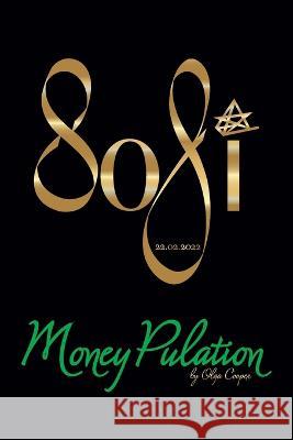 MoneyPulation: your guide to a dream life Olga Cooper   9798843888268 Independently Published - książka