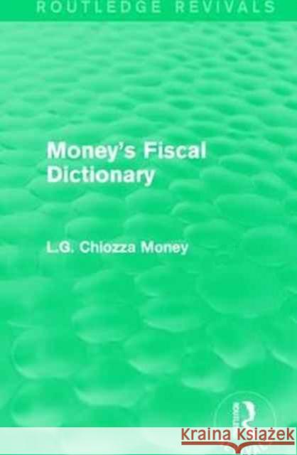 Money's Fiscal Dictionary L. G. Chiozz 9781138182271 Routledge - książka