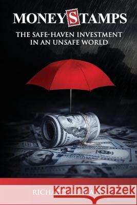 Moneystamps: The Safe-Haven Investment in an Unsafe World Richard Lehmann 9781734473407 Usid Inc. - książka