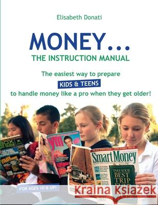 Money...The Instruction Manual Elisabeth Donati 9780977461868 Innerwealth Publishing - książka
