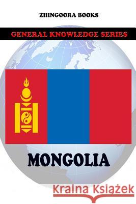 Mongolia Zhingoora Books 9781478143048 Createspace - książka