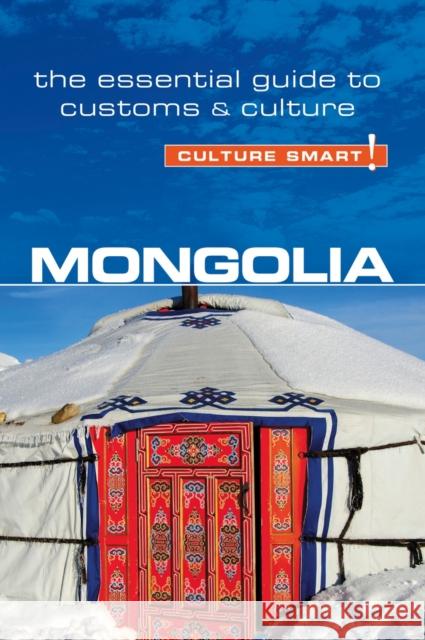 Mongolia - Culture Smart!: The Essential Guide to Customs & Culture Sanders, Alan 9781857337174 Kuperard - książka