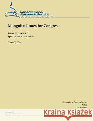 Mongolia: Issues for Congress Susan V. Lawrence 9781503019829 Createspace - książka