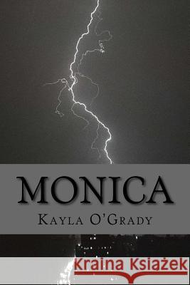 Monica Kayla Elizabeth O'Grady 9781514390320 Createspace - książka