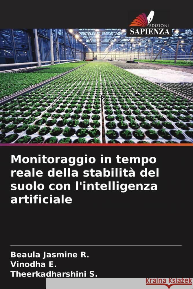 Monitoraggio in tempo reale della stabilit? del suolo con l'intelligenza artificiale Beaula Jasmine R Vinodha E Theerkadharshini S 9786208051945 Edizioni Sapienza - książka