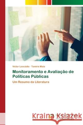 Monitoramento e Avalia??o de Pol?ticas P?blicas Victor Leoc?dio Tamiris Maia 9786206761235 Novas Edicoes Academicas - książka