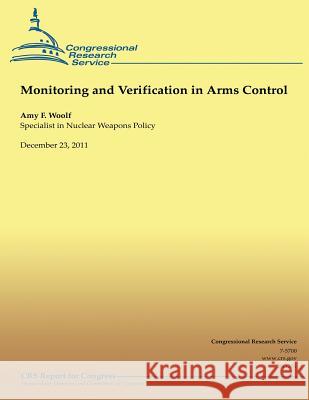 Monitoring and Verification in Arms Control Amy F. Woolf 9781490511221 Createspace - książka