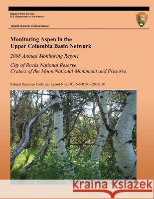 Monitoring Aspen in the Upper Columbia Basin Network Eva K. Strand Stephen C. Bunting 9781489550859 Createspace - książka