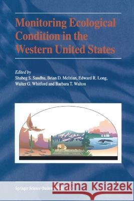 Monitoring Ecological Condition in the Western United States Shabeg S. Sandhu Brian D. Melzian Edward R. Long 9789401058704 Springer - książka