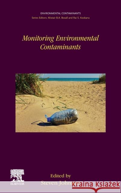 Monitoring Environmental Contaminants Steven Johnson 9780444643353 Elsevier - książka