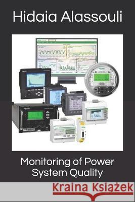 Monitoring of Power System Quality Hidaia Mahmood Alassouli 9781723761935 Independently Published - książka