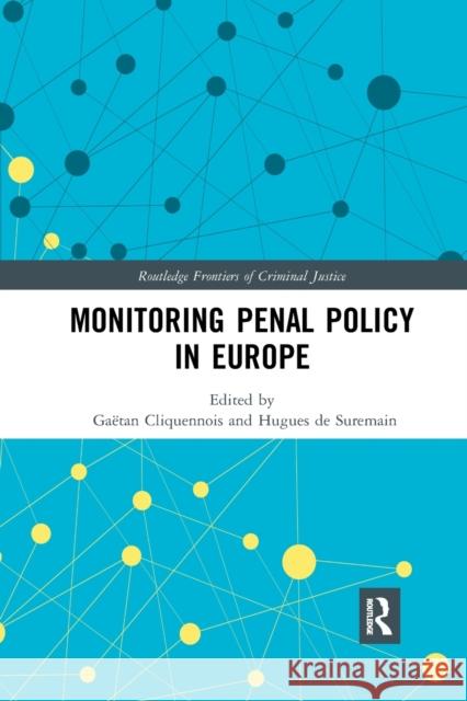 Monitoring Penal Policy in Europe Gaetan Cliquennois Hugues d 9780367228101 Routledge - książka