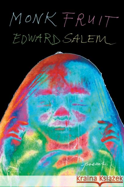 Monk Fruit Edward Salem 9781643622910 Nightboat Books - książka