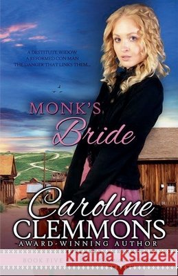 Monk's Bride Clemmons, Caroline 9798235504448 Caroline Clemmons - książka