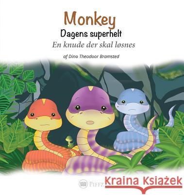 Monkey - Dagens superhelt: En knude der skal løsnes Bramsted, Dino Theodoor 9788793084339 Piffz - książka