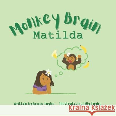 Monkey Brain Matilda Brooke Taylor 9798756147919 Independently Published - książka