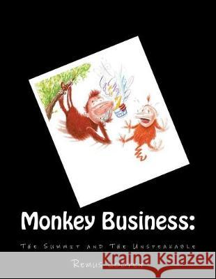 Monkey Business: The Summit and The Unspeakable Sedalia, Rajan 9781722020460 Createspace Independent Publishing Platform - książka