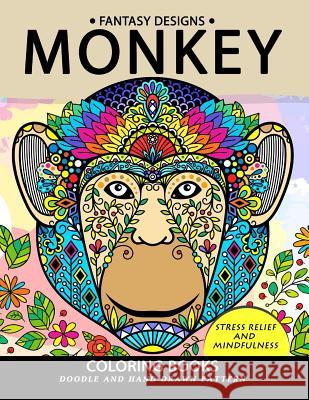 Monkey Coloring Book: Stress-relief Coloring Book For Grown-ups Balloon Publishing 9781981474103 Createspace Independent Publishing Platform - książka