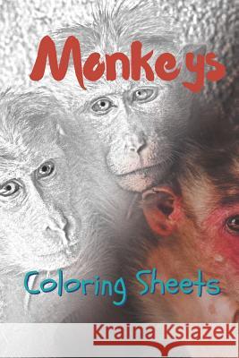 Monkey Coloring Sheets: 30 Monkey Drawings, Coloring Sheets Adults Relaxation, Coloring Book for Kids, for Girls, Volume 9 Julian Smith 9781797498225 Independently Published - książka