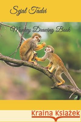 Monkey Drawing Book Sejal Tadvi 9798421331889 Independently Published - książka