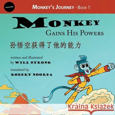 Monkey Gains His Powers Will Strong Will Strong Robert Noorda 9781634110020 Thunderstone Books - książka