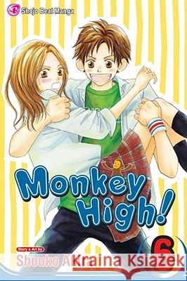 Monkey High!, Vol. 6: Volume 6 Akira, Shouko 9781421524610 Viz Media - książka