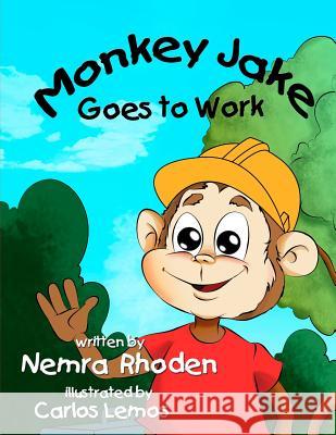 Monkey Jake Goes to Work Nemra Rhoden 9781945669057 Kids Book Press Publishing - książka