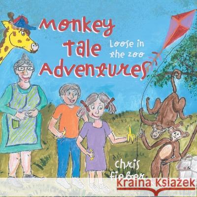 Monkey Tale Adventures: Loose in the Zoo Chris Fieber 9781039154674 FriesenPress - książka