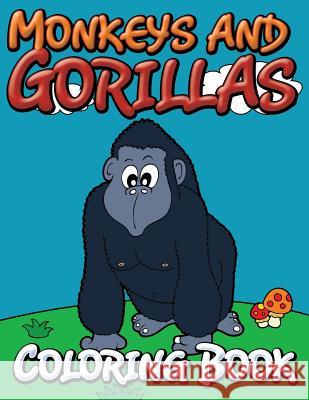 Monkeys and Gorillas Coloring Book Speedy Publishin 9781634285964 Speedy Publishing LLC - książka