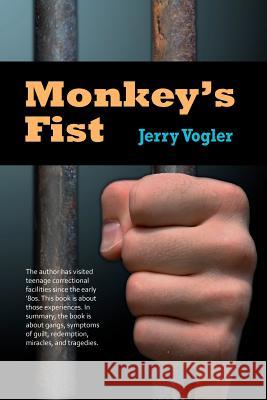 Monkey's Fist Jerry Vogler 9781463682262 Createspace - książka