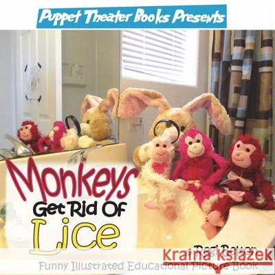 Monkeys Get Rid of Lice Regi Belton 9781640321724 Puppet Theater Books - książka