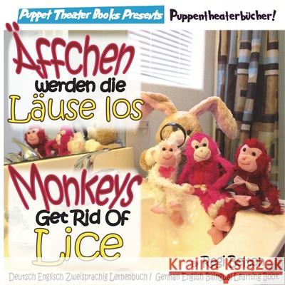 Monkeys Get Rid of Lice - Affchen Werden Die Lause Los Regi Belton Andreas Vo 9781640321748 Puppet Theater Books - książka