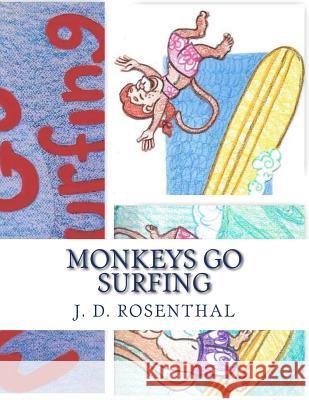 Monkeys go surfing Rosenthal, J. D. 9781494943455 Createspace - książka