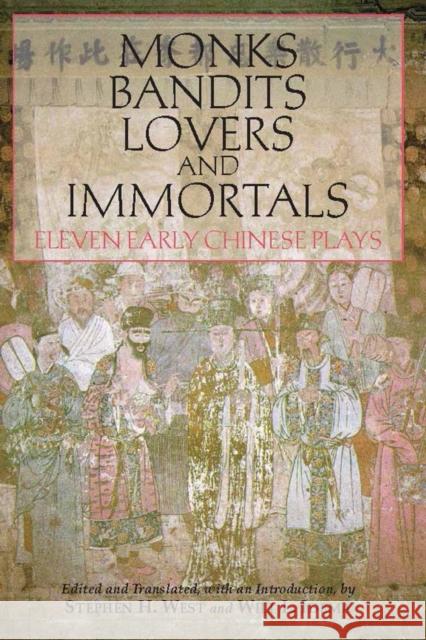 Monks, Bandits, Lovers, and Immortals : Eleven Early Chinese Plays  9781603842006  - książka