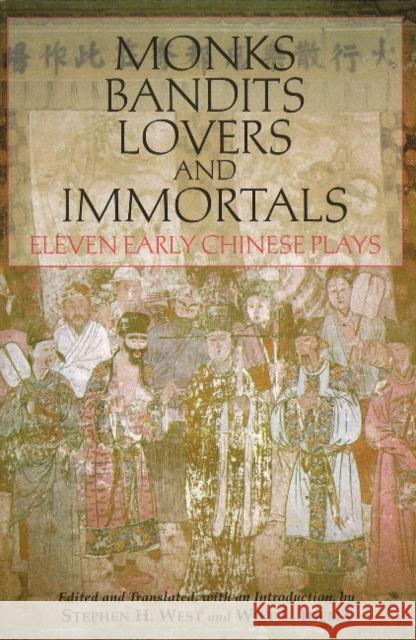 Monks, Bandits, Lovers, and Immortals : Eleven Early Chinese Plays  9781603842013  - książka