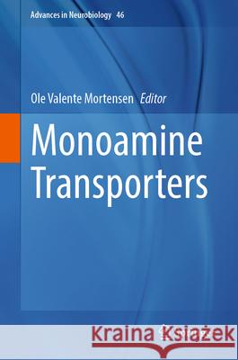 Monoamine Transporters Ole Mortensen 9783031963636 Springer - książka