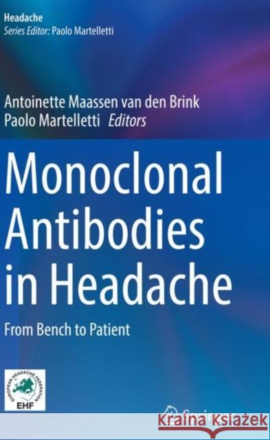 Monoclonal Antibodies in Headache: From Bench to Patient Maassen Van Den Brink, Antoinette 9783030690342 Springer International Publishing - książka